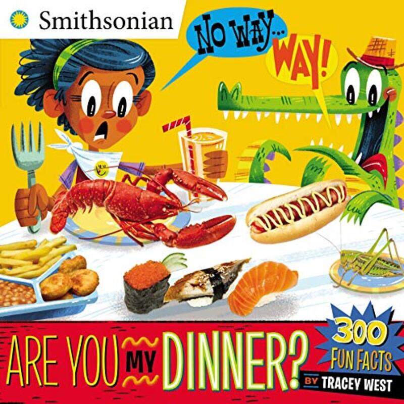 

No Way . . . Way!: Are You My Dinner (Smithsonian), Paperback Book, By: Tracey West