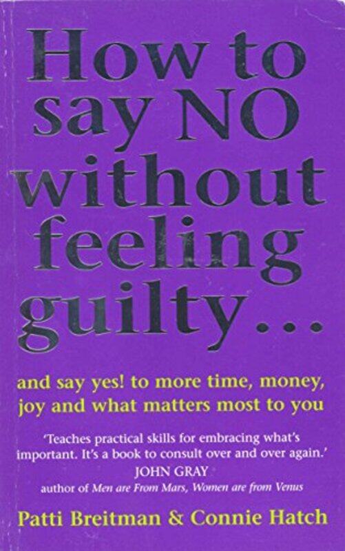 

How To Say No Without Feeling Guilty by Connie V Hatch HatchPatti Breitman-Paperback