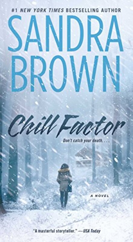 Chill Factor : A Novel, Paperback, By: Sandra Brown