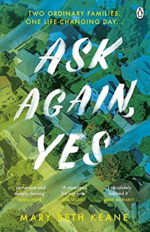 

Ask Again, Yes: The gripping, emotional and life-affirming New York Times bestseller,Paperback by Keane, Mary Beth