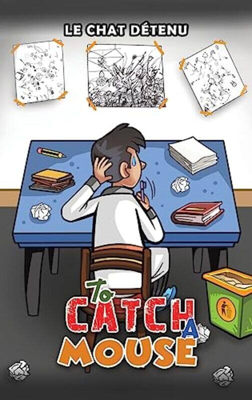 

To Catch A Mouse by Le Chat Detenu-Hardcover