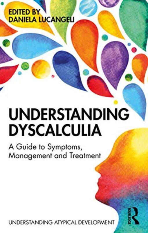 

Understanding Dyscalculia by Daniela Lucangeli-Paperback