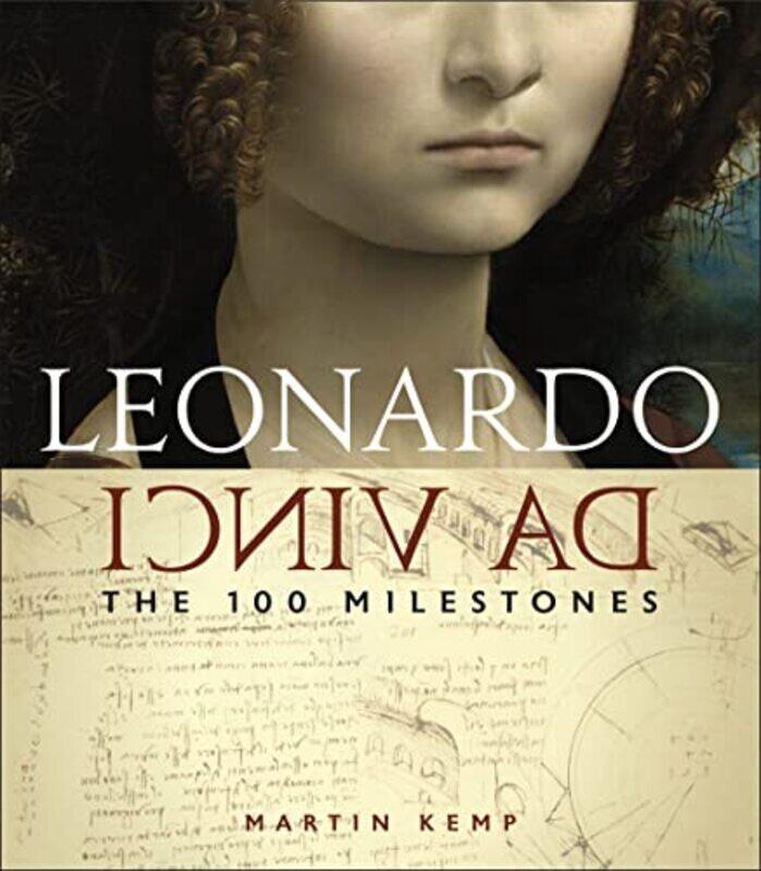 

Leonardo Da Vinci: The 100 Milestones,Paperback,By:Kemp Martin