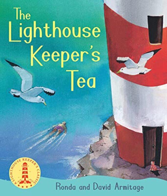 

The Lighthouse Keepers Tea by Ronda ArmitageDavid Armitage-Paperback