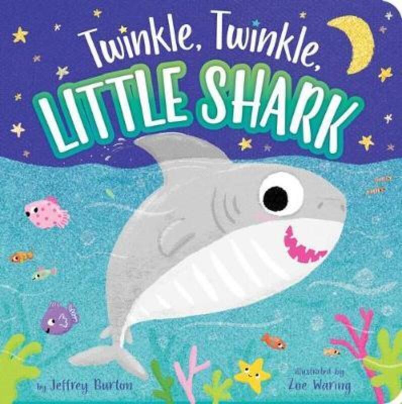 Twinkle, Twinkle, Little Shark.paperback,By :Burton, Jeffrey