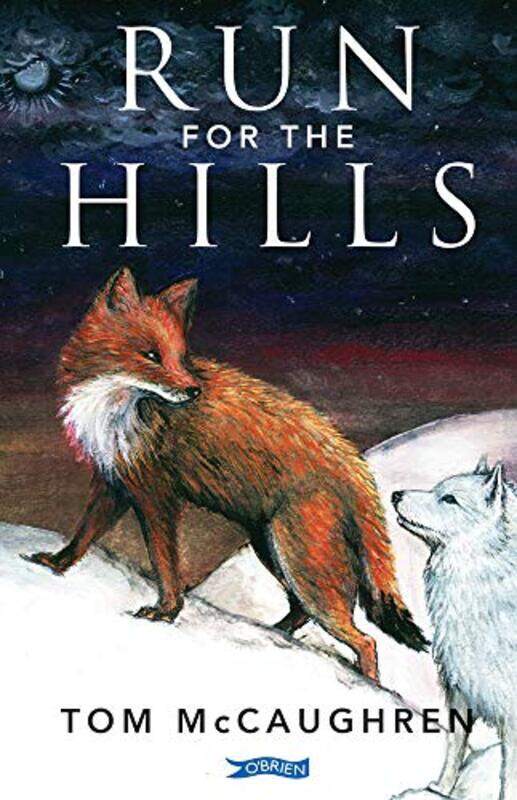 

Run for the Hills by Tom McCaughrenBex Sheridan-Paperback