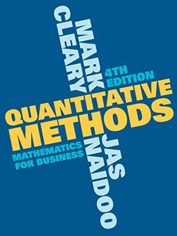 

Quantitative Methods by Mark CHELMSFORD, UK ClearyJas London, UK Naidoo-Paperback