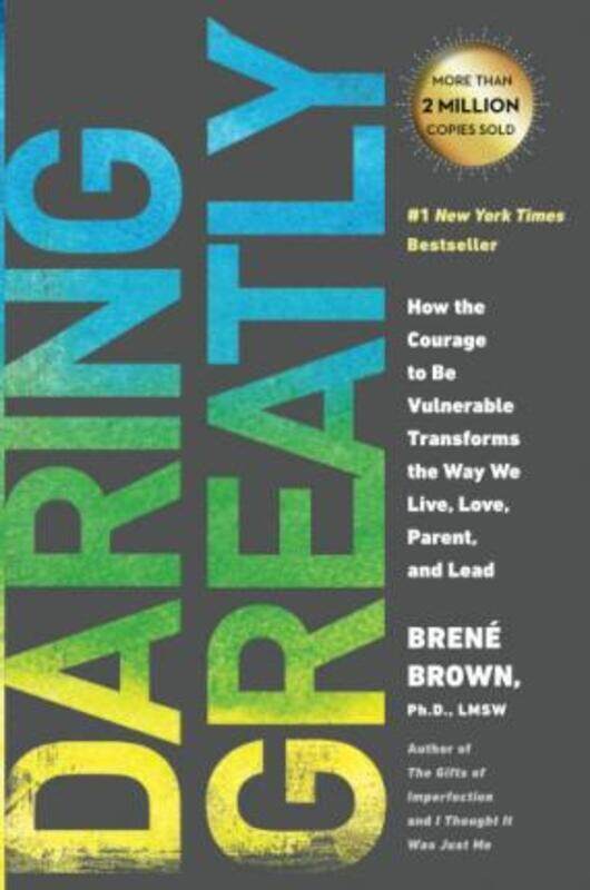 

Daring Greatly: How the Courage to Be Vulnerable Transforms the Way We Live, Love, Parent, and Lead.paperback,By :Brown, PhD Lmsw Brene, PhD Lmsw