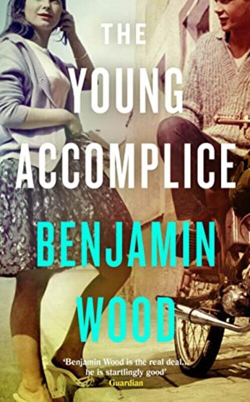 

The Young Accomplice by Benjamin Wood-Hardcover