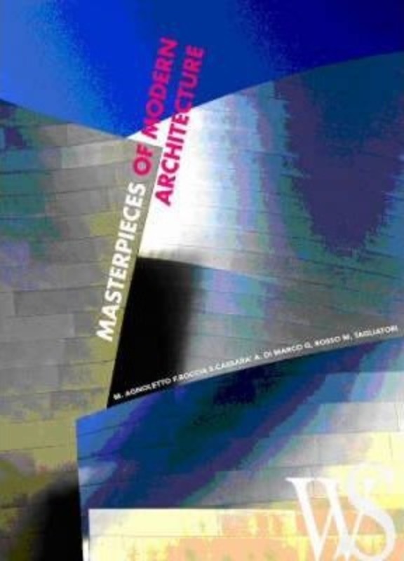 Masterpieces of Modern Architecture (Wonders of the World).Hardcover,By :M. Agnoletto