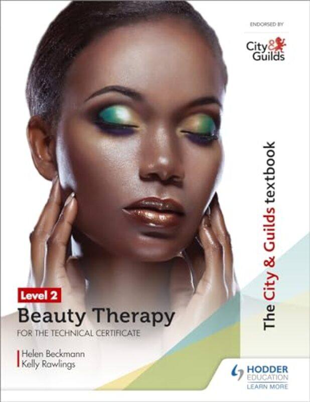 

The City & Guilds Textbook Level 2 Beauty Therapy for the Technical Certificate by Carol Rivers-Paperback