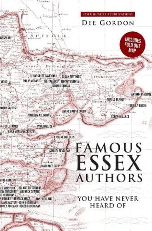 

FAMOUS ESSEX AUTHORS by Dee Gordon-Paperback