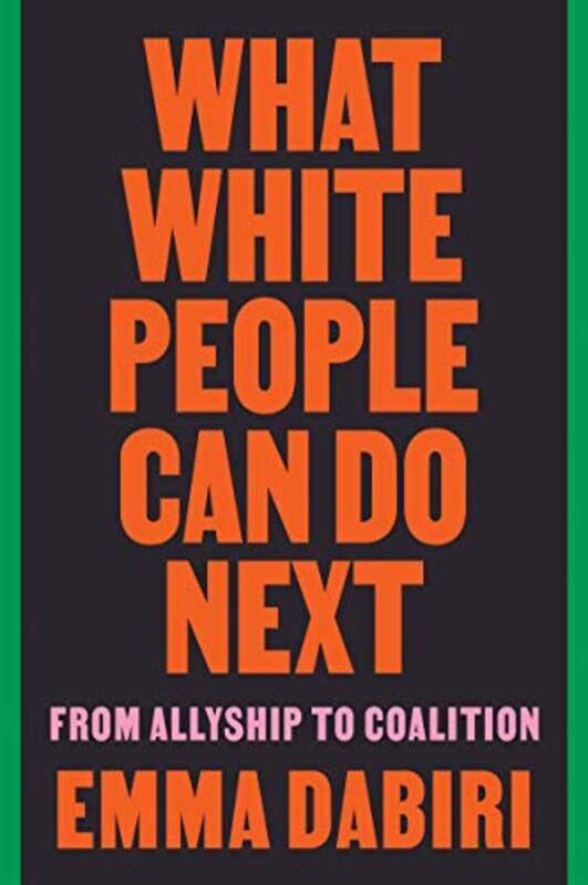 

What White People Can Do Next by Emma Dabiri-Paperback