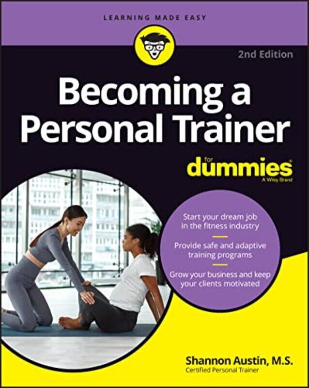 

Becoming a Personal Trainer For Dummies, 2nd Edition,Paperback by Austin, S