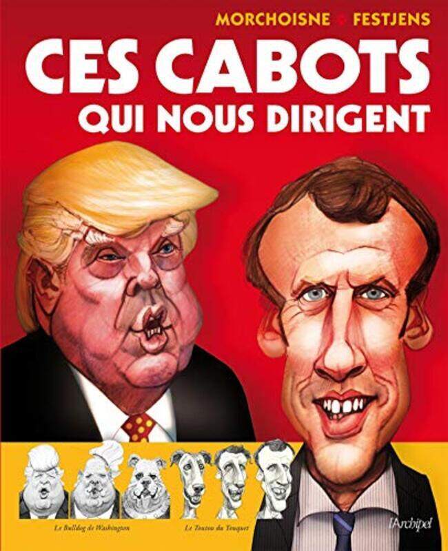 

CES CABOTS QUI NOUS DIRIGENT,Paperback,By:MORCHOISNE J-C.