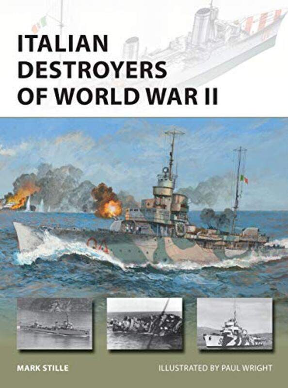 

Italian Destroyers Of World War Ii by Mark Stille Paperback