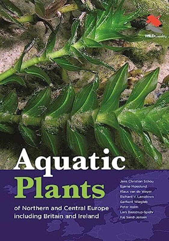 

Aquatic Plants Of Northern And Central Eur By Schou Jens Christian - Hardcover
