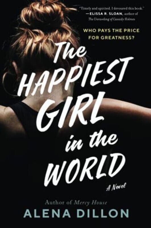 

The Happiest Girl in the World by Alena Dillon-Paperback