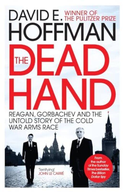 

The Dead Hand by David E Hoffman-Paperback