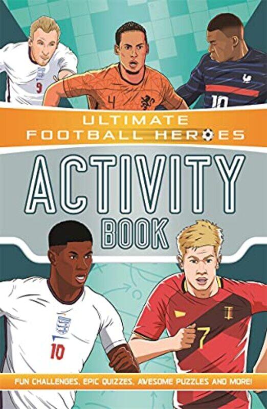 

Ultimate Football Heroes Activity Book Ultimate Football Heroes the No 1 football series by Ian Fitzgerald-Paperback