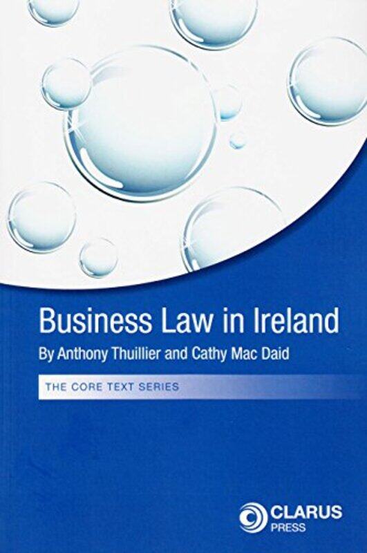 

Business Law in Ireland by Anthony ThuillierCatherine ThuillierCatherine MacDaid-Paperback