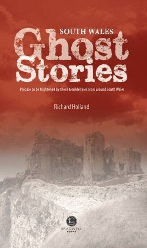 

South Wales Ghost Stories -Paperback