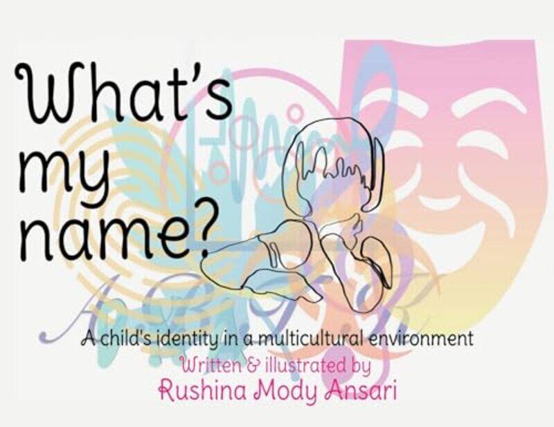 

Whats my name by Rushina Mody Ansari-Paperback