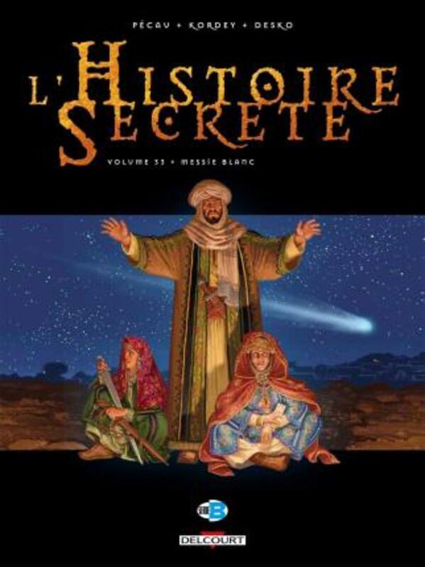L'HISTOIRE SECRETE T33 - MESSIE BLANC.paperback,By :PECAU/KORDEY/DESKO