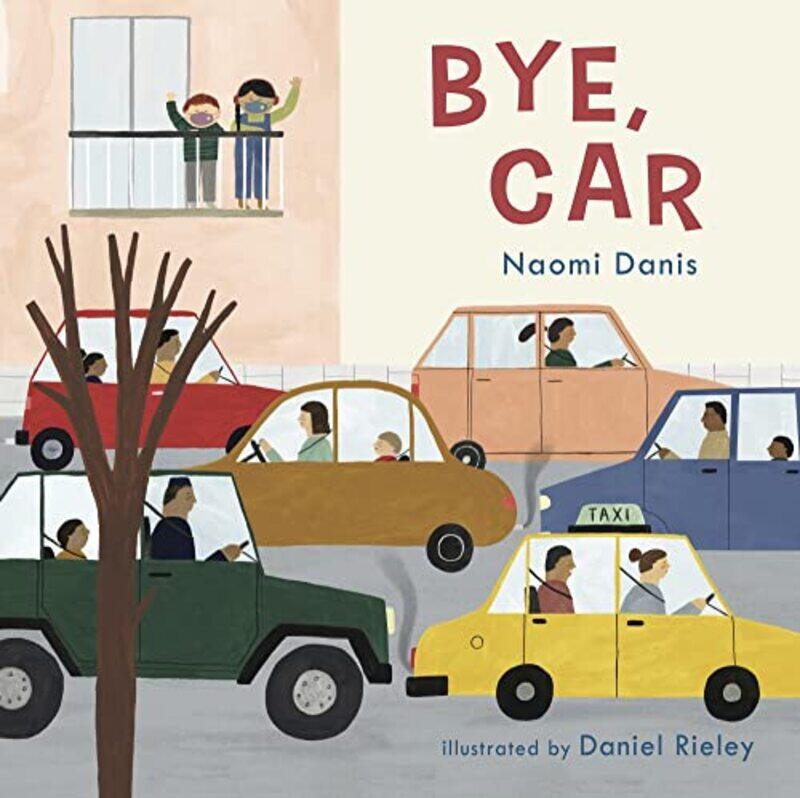 

Bye Car by Naomi DanisDaniel Rieley-Paperback