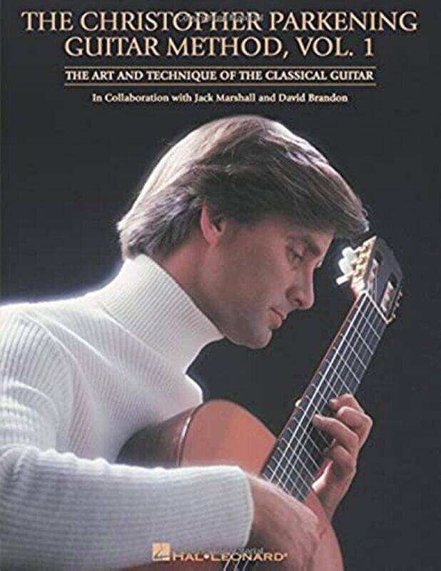 

The Christopher Parkening Guitar Method Vol. 1 Paperback