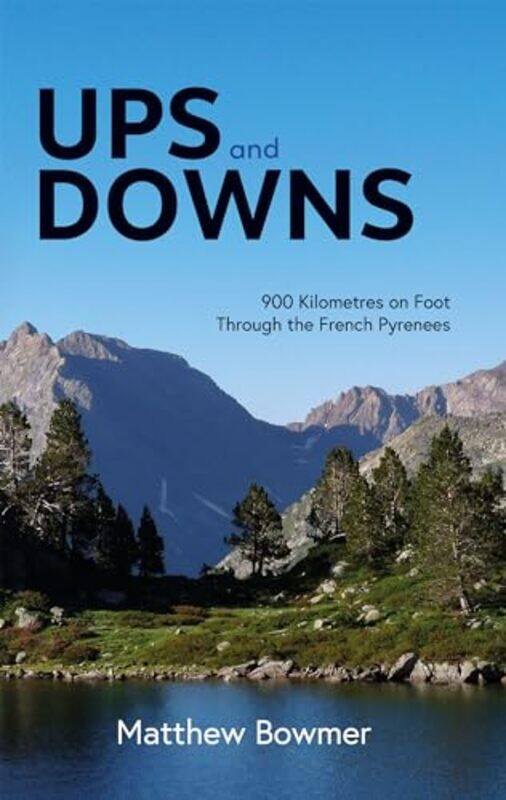 

Ups and Downs by Matthew Bowmer -Paperback
