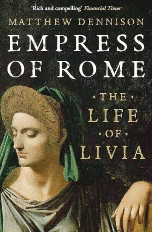 

Empress of Rome by Matthew Dennison-Paperback