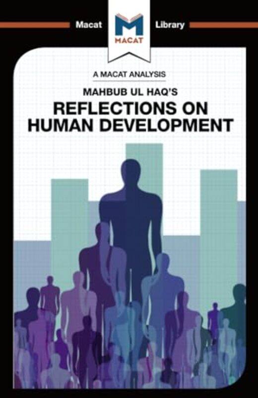 

An Analysis of Mahbub ul Haqs Reflections on Human Development by Riley Quinn-Paperback