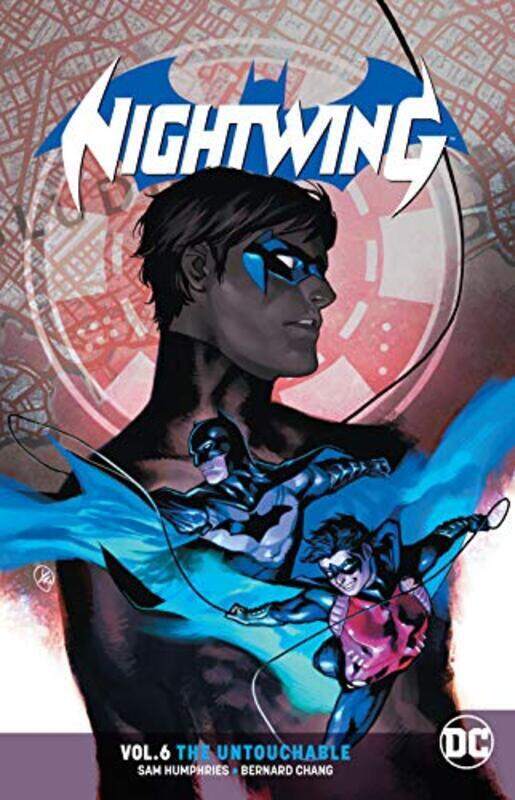 

Nightwing Volume 6: The Untouchable, Paperback Book, By: Sam Humphries