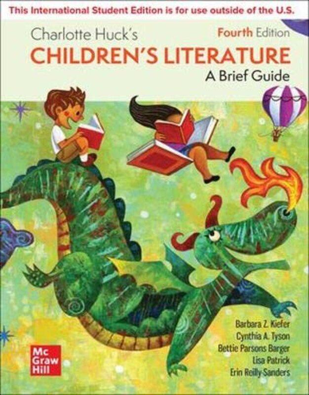 

Charlotte Hucks Childrens Literature A Brief Guide ISE by Kenneth University of Toronto Canada Leithwood-Paperback