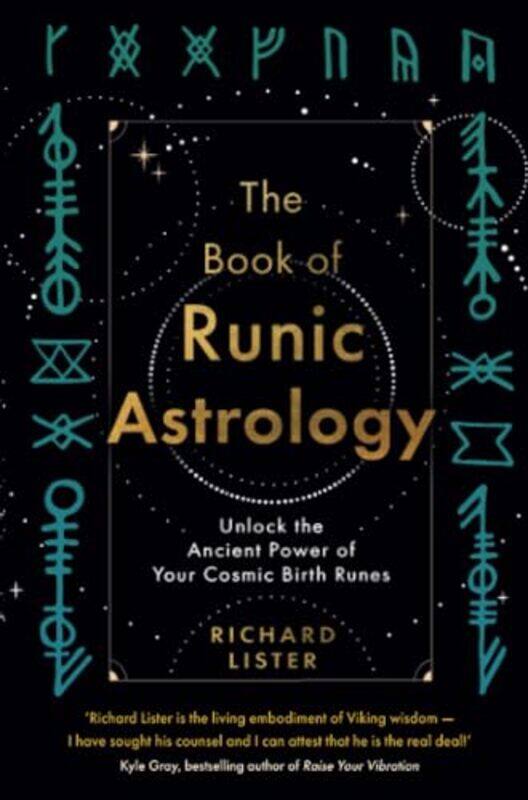 

The Book of Runic Astrology by Richard Lister-Paperback