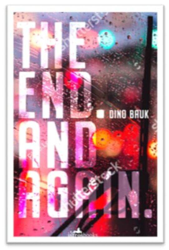 

The End And Again by Dino BaukTimothy Pogacar-Paperback