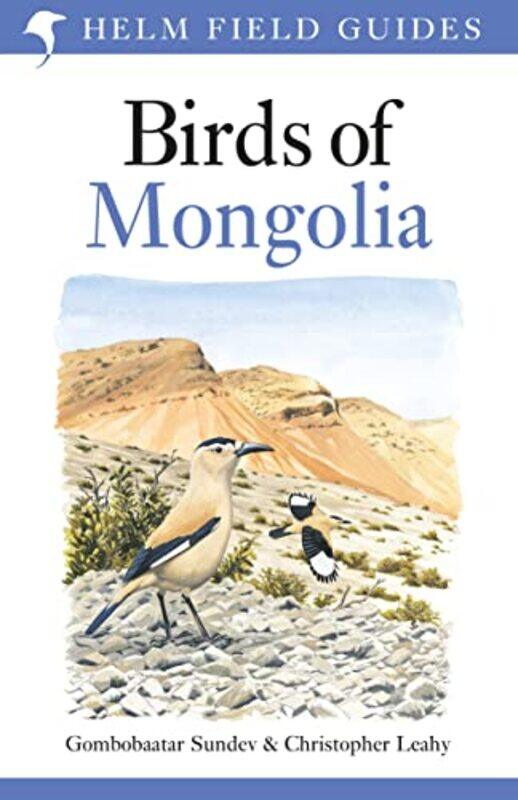 

Field Guide To The Birds Of Mongolia by Dr Gombobaatar SundevChristopher Leahy-Paperback