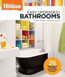 This Old House Easy Upgrades: Bathrooms: Smart Makeovers, Trusted Advice.paperback,By :Editors of This Old House Magazine