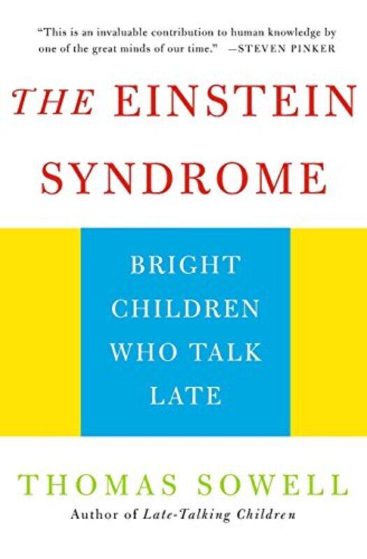 

The Einstein Syndrome Bright Children Who Talk Late by Sowell, Thomas..Paperback