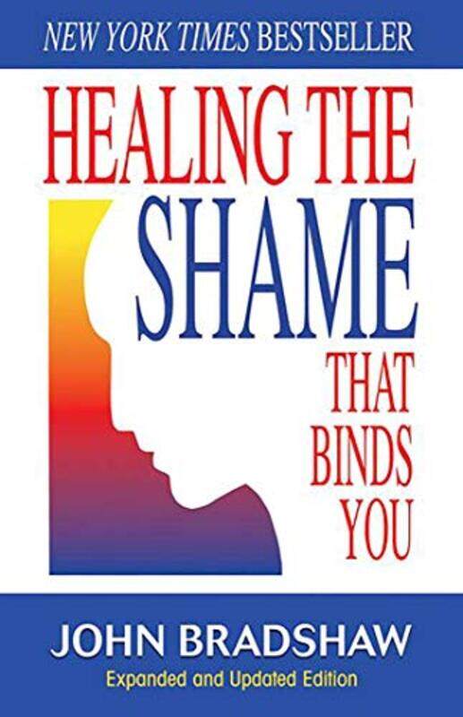 

Healing The Shame That Binds You Recovery Classics Edition By Bradshaw, John Paperback