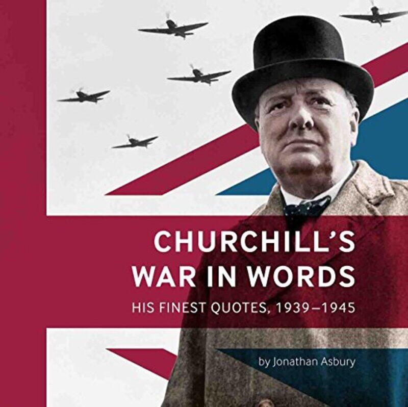 

Churchills War in Words by Jonathan Asbury-Paperback