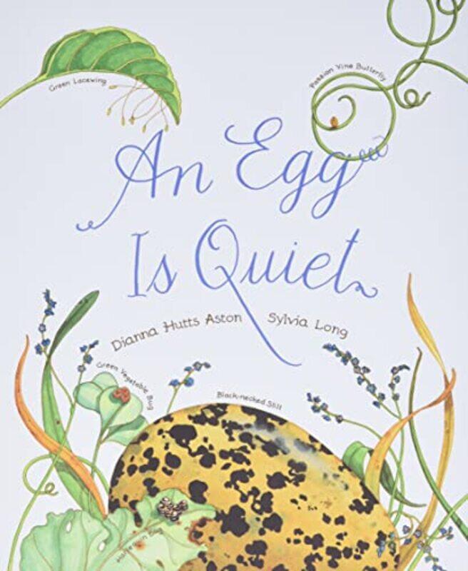 Egg Is Quiet , Paperback by Dianna Aston