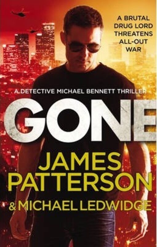 

Gone: (Michael Bennett 6).paperback,By :James Patterson