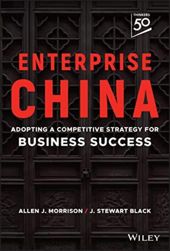 

Enterprise China by J Stewart BlackAllen J Morrison-Hardcover