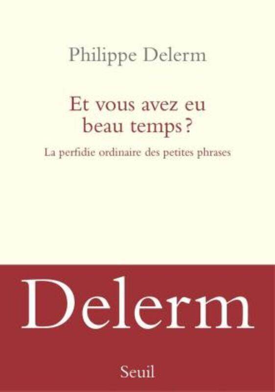 

Et vous avez eu beau temps .paperback,By :Philippe Delerm