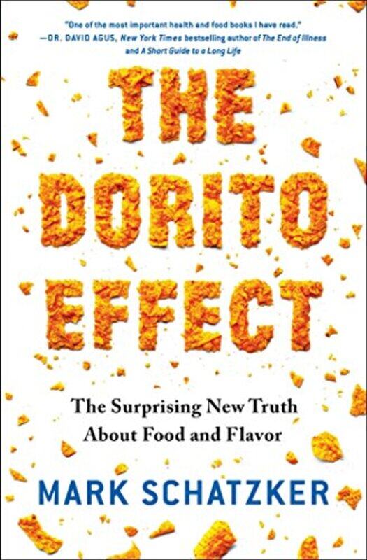 

The Dorito Effect by Mark Schatzker-Paperback