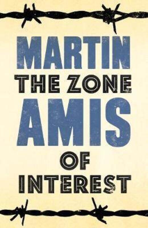 

The Zone of Interest.paperback,By :Martin Amis