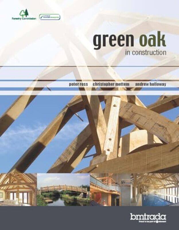 

Green Oak in Construction by Benoit TardifBenoit Tardif-Paperback