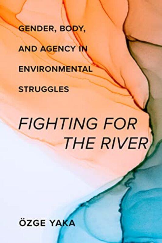 

Fighting For The River by Ozge Yaka-Paperback